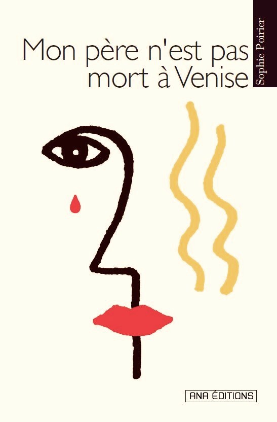 Mon père n&rsquo;est pas mort à Venise ≈ Sortie en&nbsp;librairie